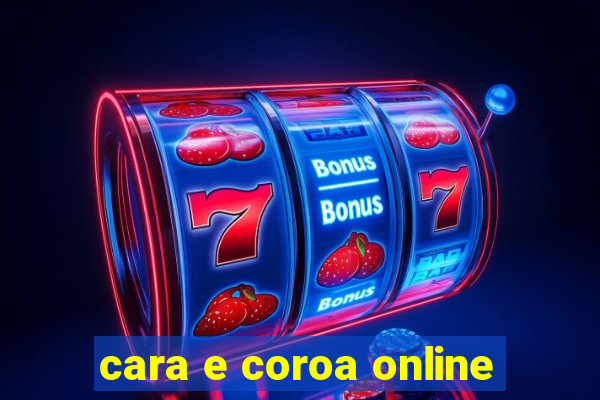 cara e coroa online